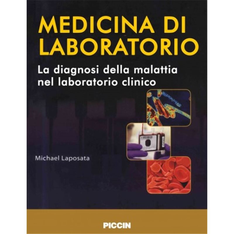 Medicina di laboratorio - La diagnosi della malattia nel laboratorio clinico